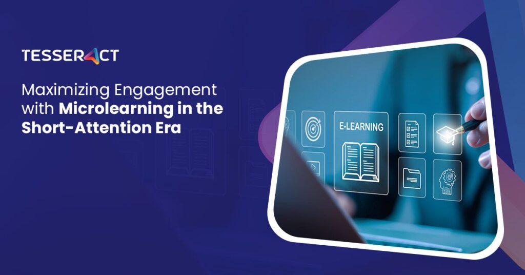 Maximizing Engagement with Microlearning in the Short-Attention Era