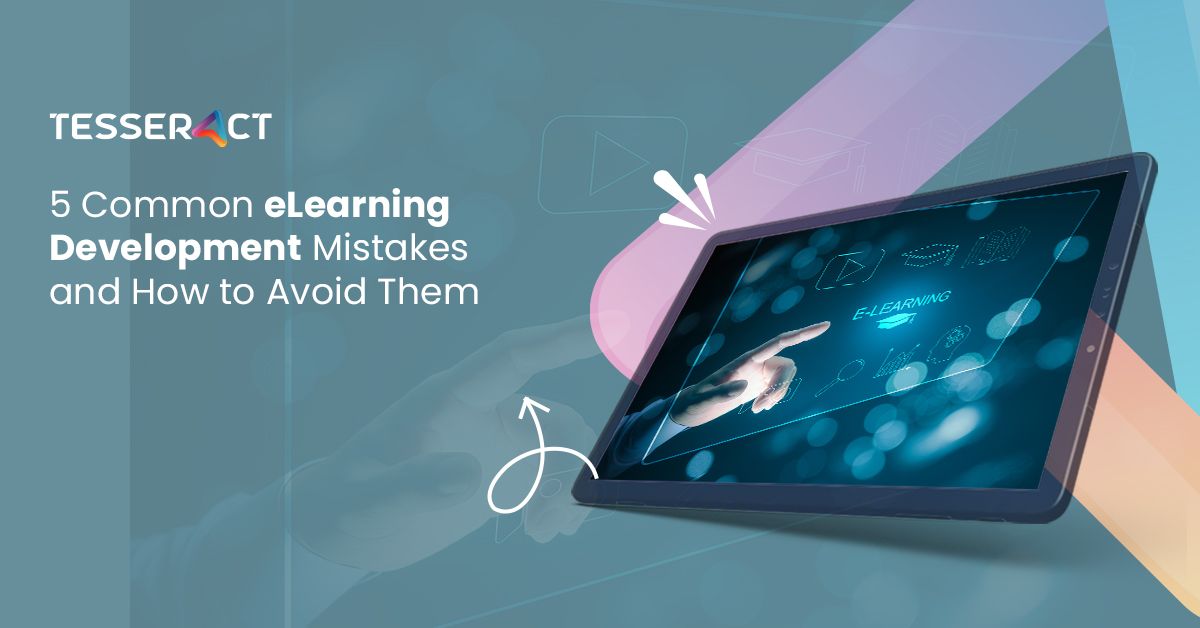 5 Common e Learning Development Mistakes and How to Avoid Them 784ebdcdfc 1