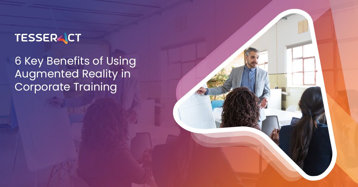 6 key benefits of using augmented reality in corporate training ccf01e4245